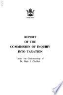 Report of the Commission of Inquiry Into Taxation