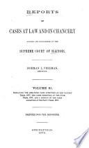 Reports of Cases at Law and in Chancery Argued and Determined in the Supreme Court of Illinois