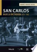 San Carlos bajo la dictadura (1973-1985)