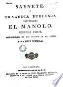 Saynete ó tragedia burlesca intitulado, El Manolo