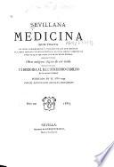 Sevillana medicina que trata el modo conservativo y curativo de los que Habitan en la muy insigne ciudad de Sevila