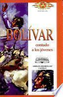 Simon Bolivar contado a los jovenes