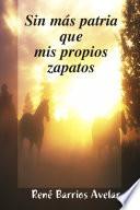 Sin más patria que mis propios zapatos