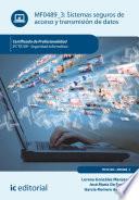 Sistemas seguros de acceso y transmisión de datos. IFCT0109
