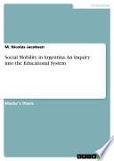 Social Mobility in Argentina. An Inquiry into the Educational System