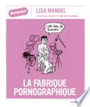 Sociorama - La Fabrique pornographique