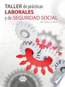 Taller de prácticas Laborales y de Seguridad Social 2022