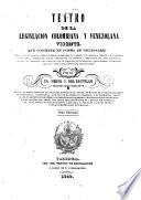 Teatro de la legislacion colombiana y venezolana vigente