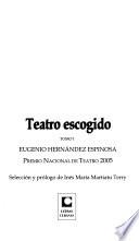Teatro escogido: Calixta Comité ; María Antonia ; Mi socio Manolo