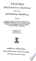 Teatro Historico-Critico De La Eloquencia Española