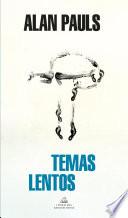 Temas lentos