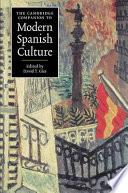 The Cambridge Companion to Modern Spanish Culture