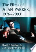 The Films of Alan Parker, 1976-2003