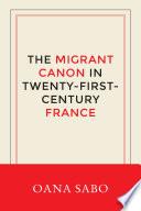 The Migrant Canon in Twenty-First-Century France