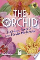 The Orchid: El Código Secreto de las Diosas Modernas