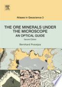 The Ore Minerals Under the Microscope