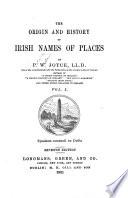 The Origin and History of Irish Names of Places