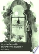 The Overland Monthly