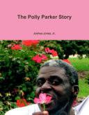 The Polly Parker Story