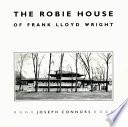Libro The Robie House of Frank Lloyd Wright