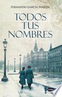 Libro Todos Tus Nombres / All Your Names