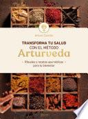 Libro Transforma tu salud con el método Arturveda