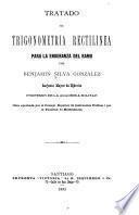 Tratado de trigonometria rectilinea para la enseñanza del ramo