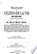 Tratado del cultivo de la vid en España y modo de mejorarlo