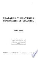Tratados y convenios comerciales de Colombia (1829-1944)