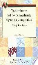 Tratamiento del dolor mediante hipnosis y sugestión