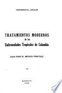 Tratamientos modernos de las enfermedades tropicales de Colombia