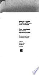 Tres cuentistas españoles contemporáneos, Ignacio Aldecoa, Ana María Matute, Juan Goytisolo