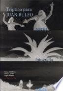 Tríptico para Juan Rulfo
