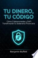 Tu Dinero, Tu Código