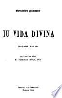 Tu vida divina