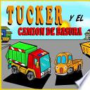 Tucker y el Camión de Basura