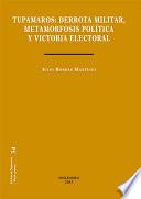 Tupamaros. Derrota militar, metamorfosis política y victoria electoral