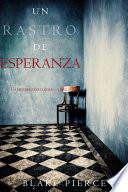 Un Rastro de Esperanza (Un Misterio Keri Locke —Libro 5)