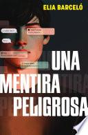 Una mentira peligrosa