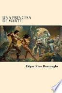 Una Princesa de Marte (Spanish Edition)