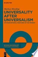 Universality after Universalism