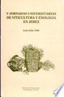 V jornadas universitarias de viticultura y enologia en jerez