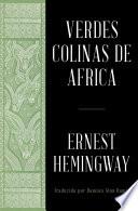 Verdes colinas de africa (Spanish Edition)
