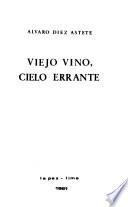 Viejo vino, cielo errante