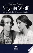 VIRGINIA WOOLF: LA AMBIGÜEDAD DE LOS SENTIMIENTOS