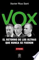 Libro Vox, el retorno de los ultras que nunca se fueron