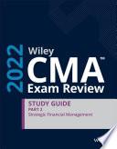 Wiley CMA Exam Review 2022 Study Guide Part 2